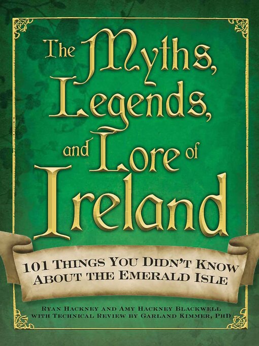 Title details for The Myths, Legends, and Lore of Ireland by Amy Hackney Blackwell - Wait list